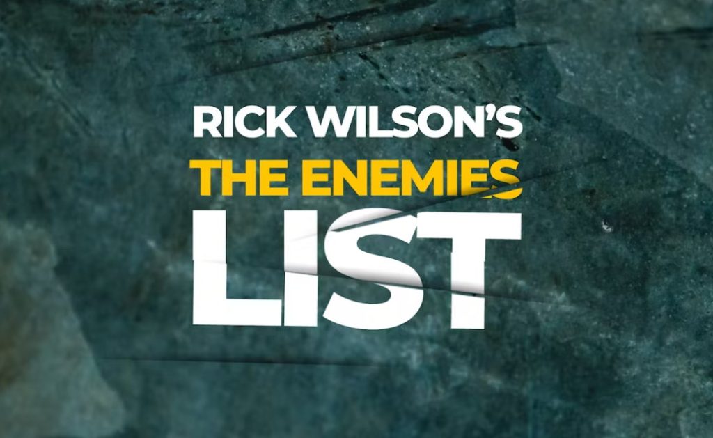 Rick Wilson’s The Enemies List