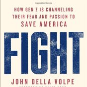 Fight: How Gen Z Is Channeling Their Fear and Passion to Save America