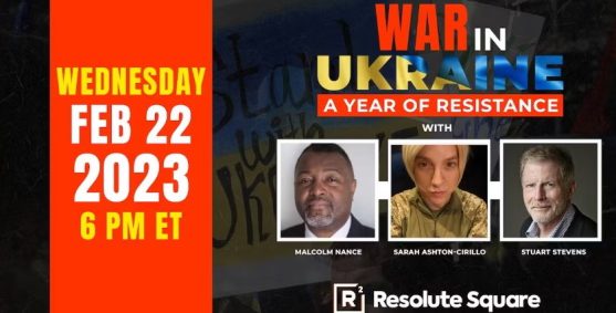 A Year of War in Ukraine, with Malcolm Nance, Sarah Ashton-Cirillo, and Stuart Stevens