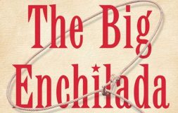 The Big Enchilada: Campaign Adventures with the Cockeyed Optimists from Texas...